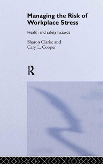 Front cover_Managing the Risk of Workplace Stress