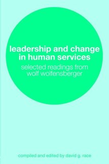 Front cover_Leadership and Change in Human Services