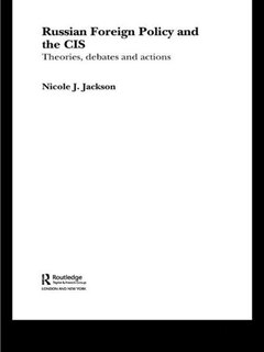 Couverture_Russian Foreign Policy and the CIS
