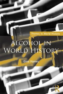Front cover_Alcohol in World History