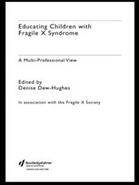 Front cover_Educating Children with Fragile X Syndrome