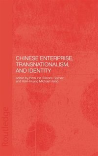 Front cover_Chinese Enterprise, Transnationalism and Identity