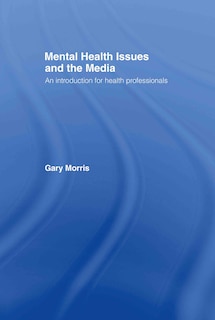 Front cover_Mental Health Issues And The Media