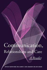 Front cover_Communication, Relationships and Care