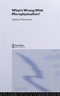 Couverture_What's Wrong With Microphysicalism?