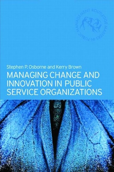 Couverture_Managing Change and Innovation in Public Service Organizations