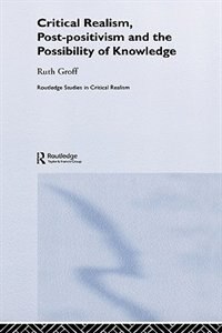 Front cover_Critical Realism, Post-positivism and the Possibility of Knowledge