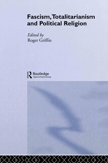 Couverture_Fascism, Totalitarianism and Political Religion