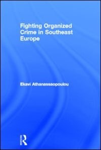 Couverture_Fighting Organized Crime in Southeast Europe