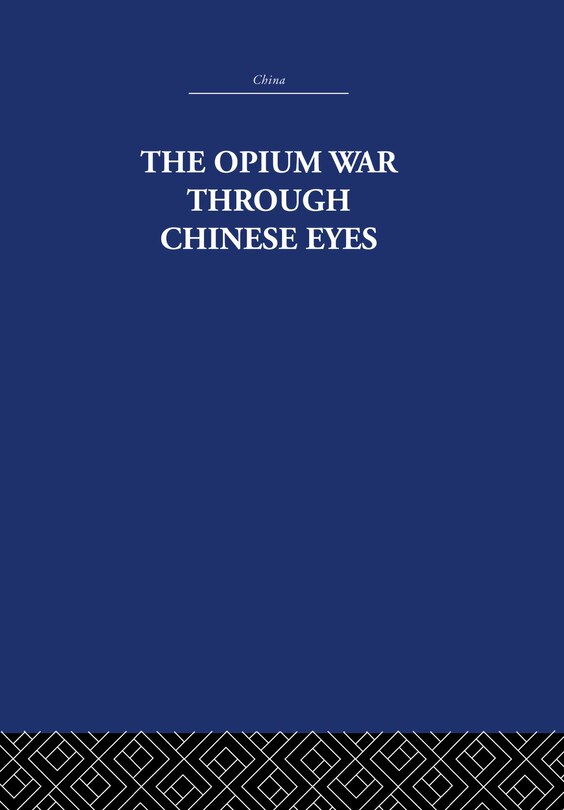 Couverture_The Opium War Through Chinese Eyes