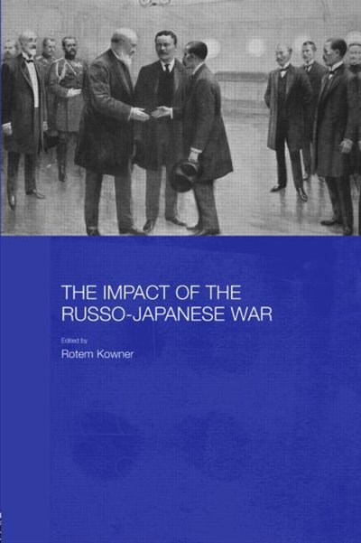 Front cover_The Impact of the Russo-Japanese War