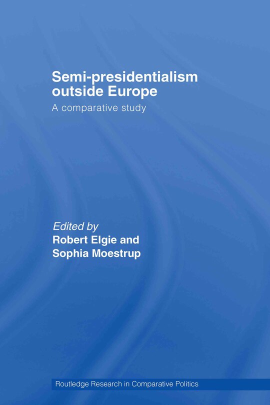 Couverture_Semi-Presidentialism Outside Europe