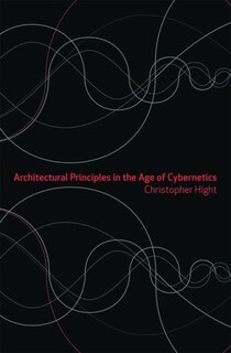 Couverture_Architectural Principles in the Age of Cybernetics