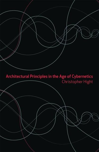 Couverture_Architectural Principles in the Age of Cybernetics