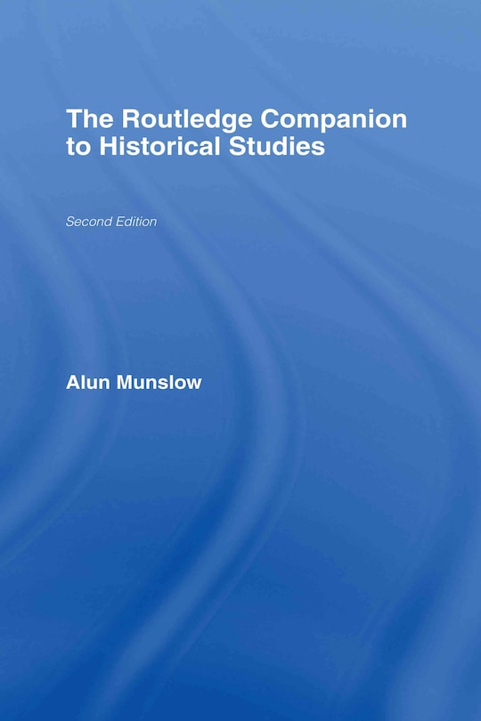 Front cover_Routledge Companion to Historical Studies