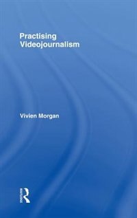 Front cover_Practising Videojournalism