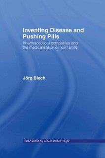Front cover_Inventing Disease and Pushing Pills