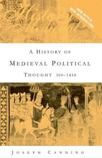 Front cover_A History of Medieval Political Thought