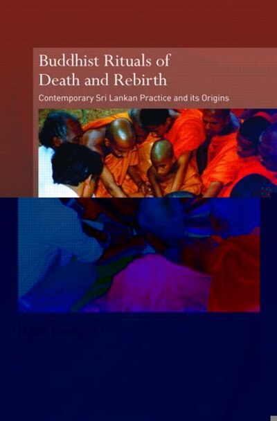 Front cover_Buddhist Rituals of Death and Rebirth