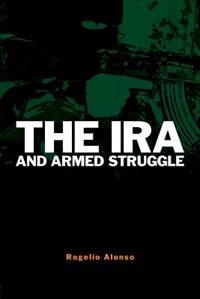 Front cover_IRA and Armed Struggle