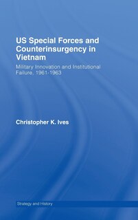 Front cover_US Special Forces and Counterinsurgency in Vietnam