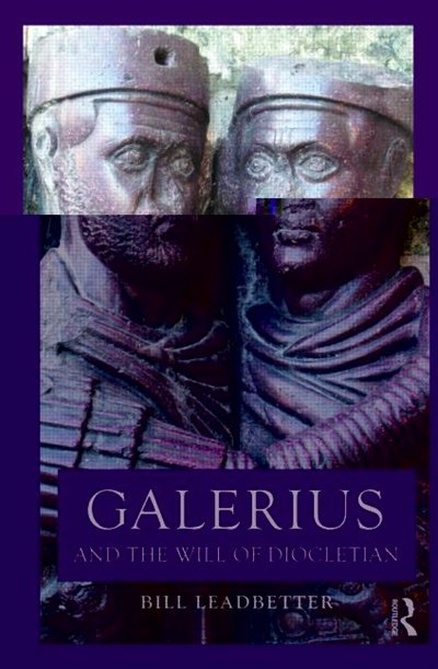 Front cover_Galerius and the Will of Diocletian