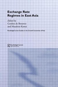 Front cover_Exchange Rate Regimes In East Asia