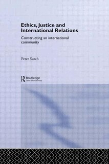 Front cover_Ethics, Justice And International Relations