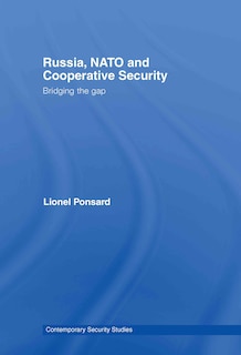 Couverture_Russia, NATO and Cooperative Security