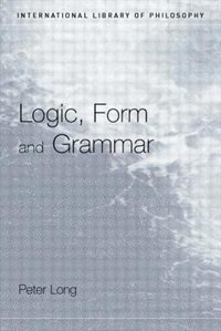 Front cover_Logic, Form And Grammar