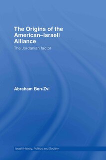 Front cover_The Origins of the American-Israeli Alliance