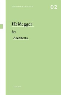 Front cover_Heidegger for Architects