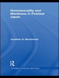 Couverture_Homosexuality and Manliness in Postwar Japan