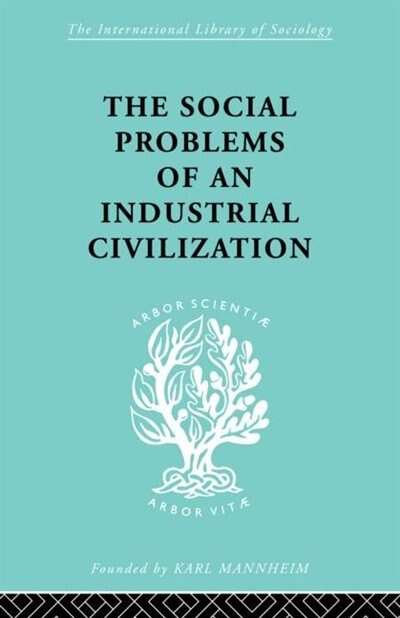 Couverture_The Social Problems of an Industrial Civilisation