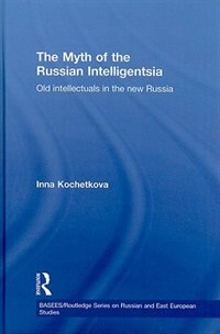 Front cover_The Myth of the Russian Intelligentsia