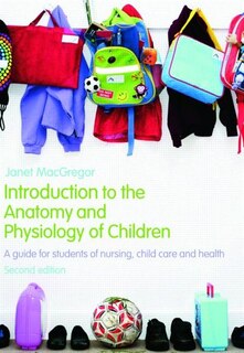 Front cover_Introduction to the Anatomy and Physiology of Children