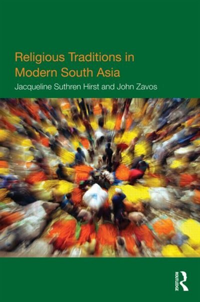 Front cover_Religious Traditions in Modern South Asia