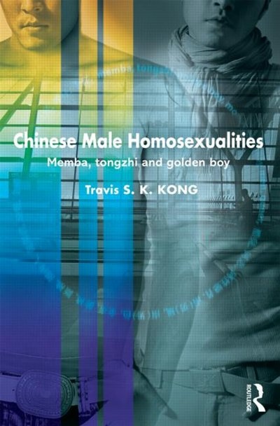 Couverture_Chinese Male Homosexualities