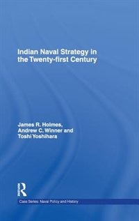 Front cover_Indian Naval Strategy in the Twenty-first Century