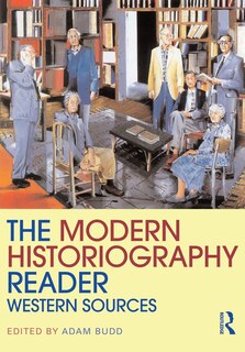 Front cover_The Modern Historiography Reader