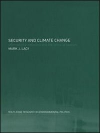 Security and Climate Change: International Relations and the Limits of Realism