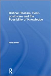 Couverture_Critical Realism, Post-positivism and the Possibility of Knowledge