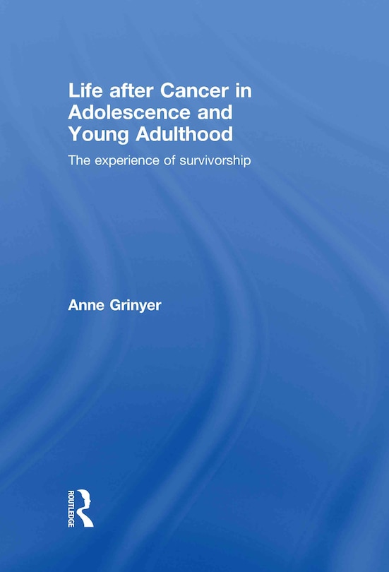 Front cover_Life After Cancer in Adolescence and Young Adulthood