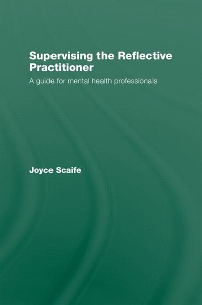 Front cover_Supervising the Reflective Practitioner