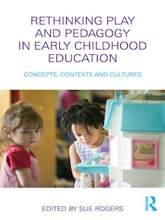 Couverture_Rethinking Play and Pedagogy in Early Childhood Education