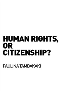 Front cover_Human Rights, or Citizenship?