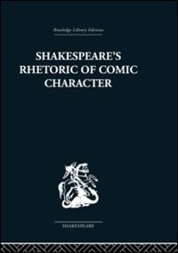 Front cover_Shakespeare's Rhetoric of Comic Character