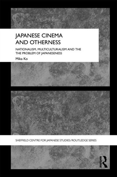 Front cover_Japanese Cinema And Otherness