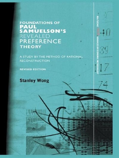 Front cover_Foundations of Paul Samuelson's Revealed Preference Theory
