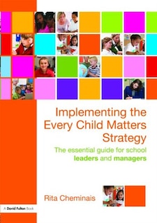 Front cover_Implementing the Every Child Matters Strategy